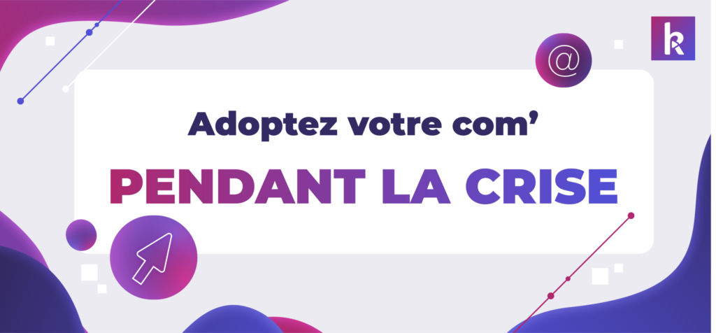 communication pendant la crise