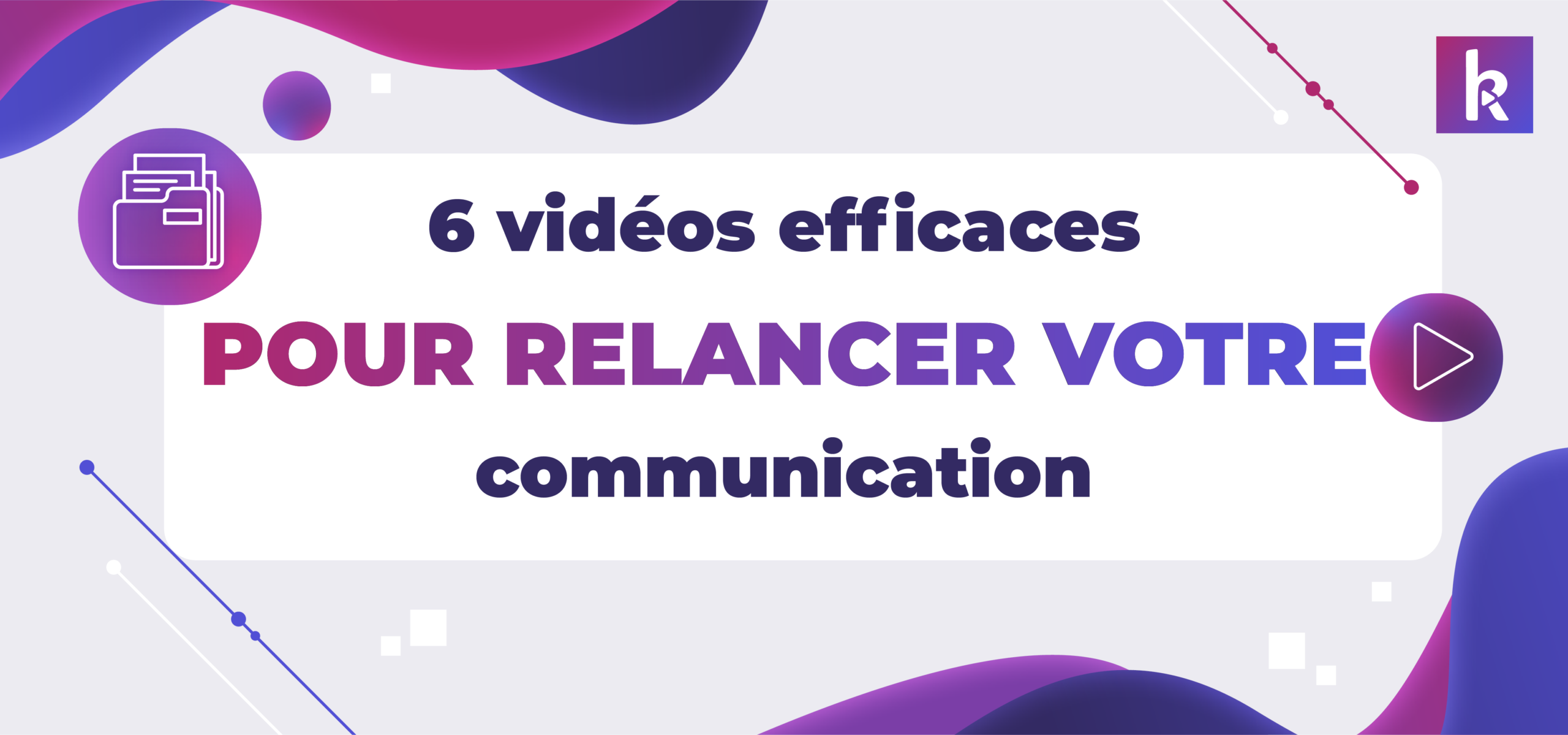 vidéos de communication