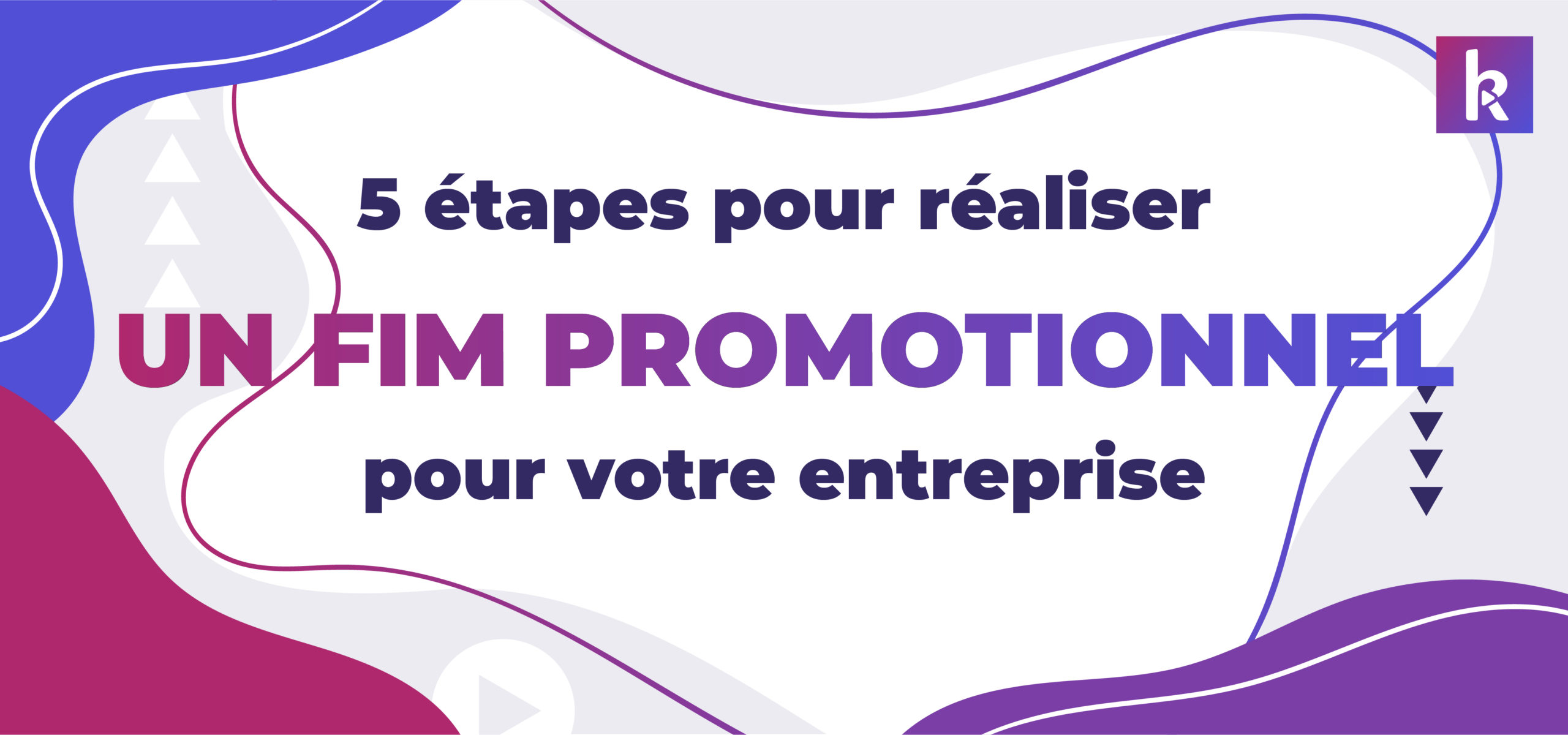 étapes réalisation film promo
