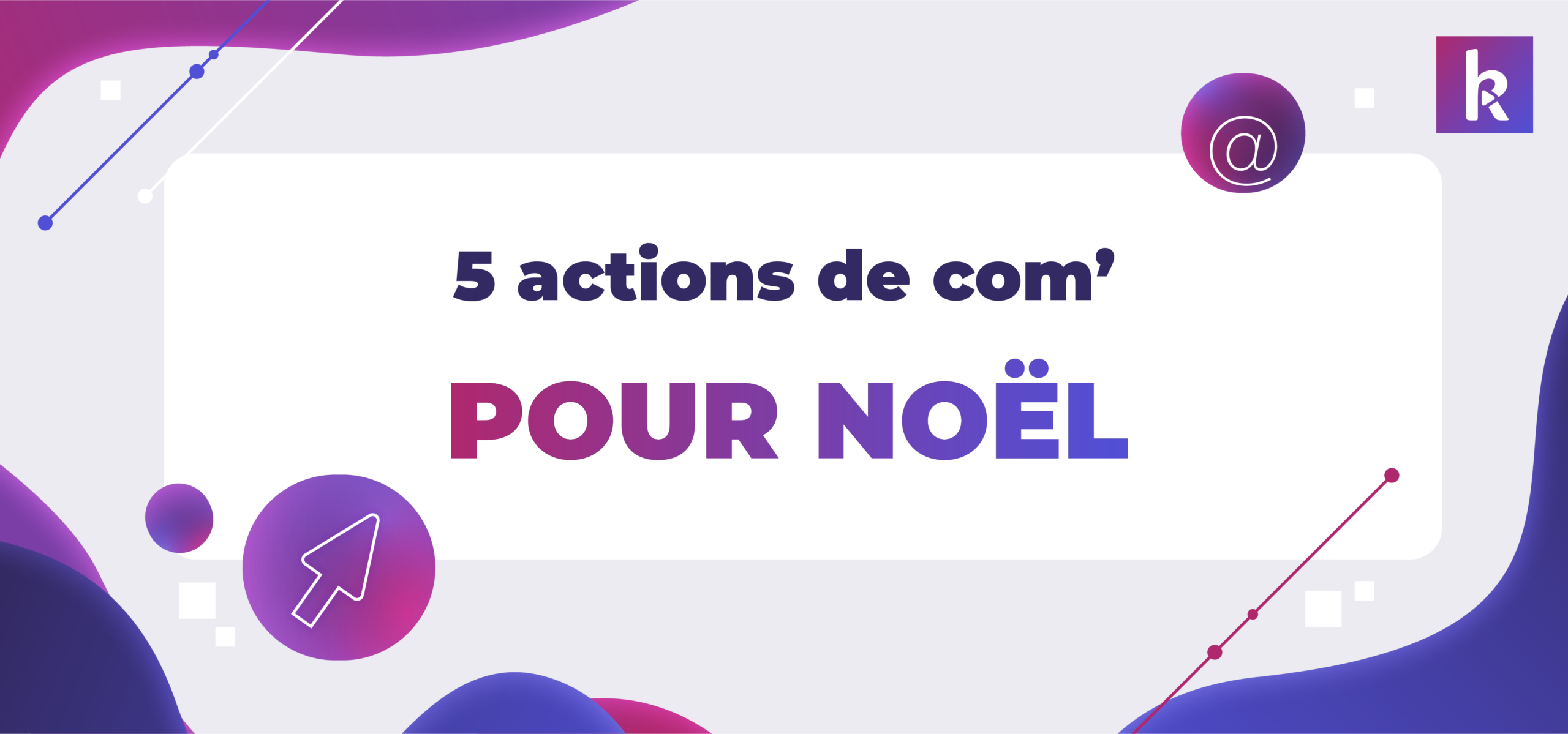 communiquer pour noel