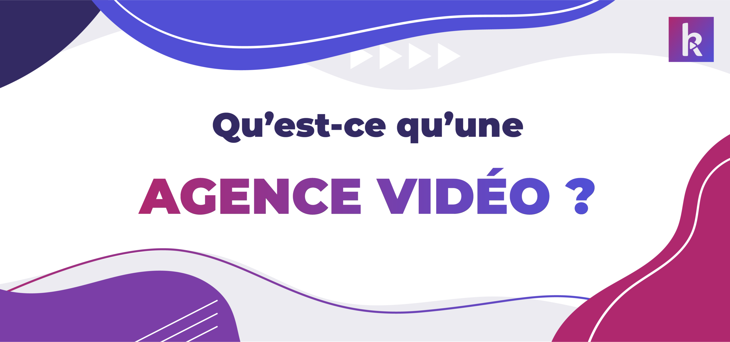 agence vidéo