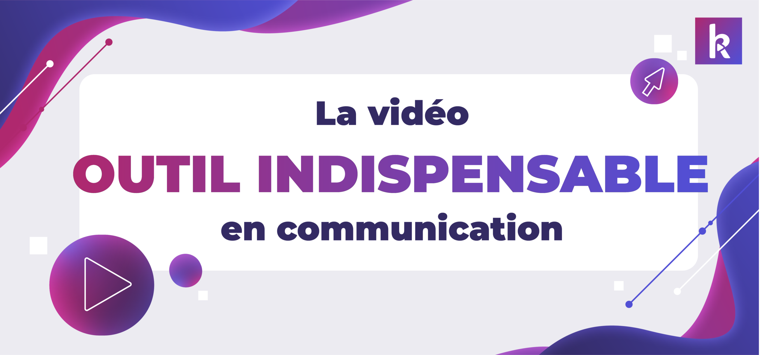agence de communication vidéo