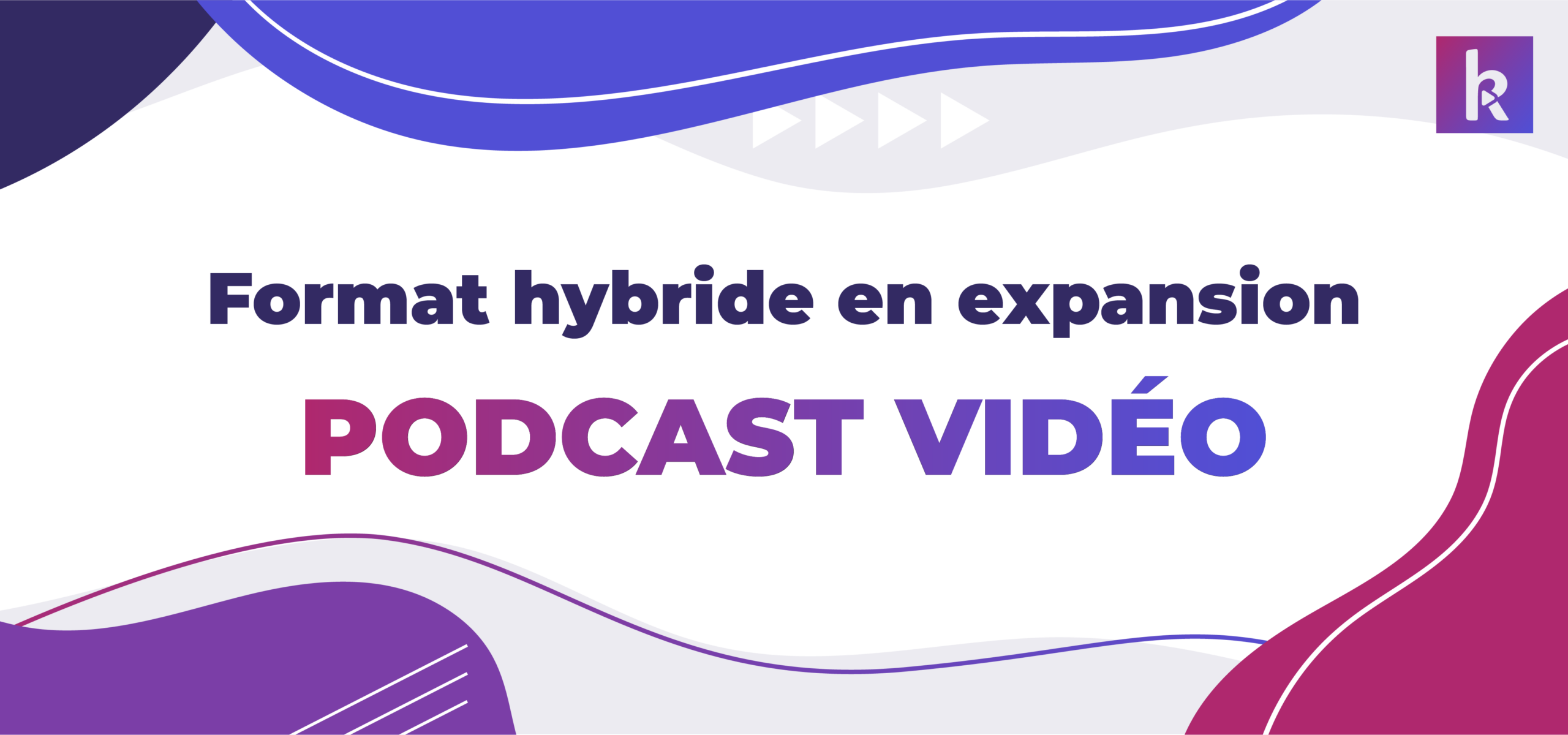 podcast vidéo