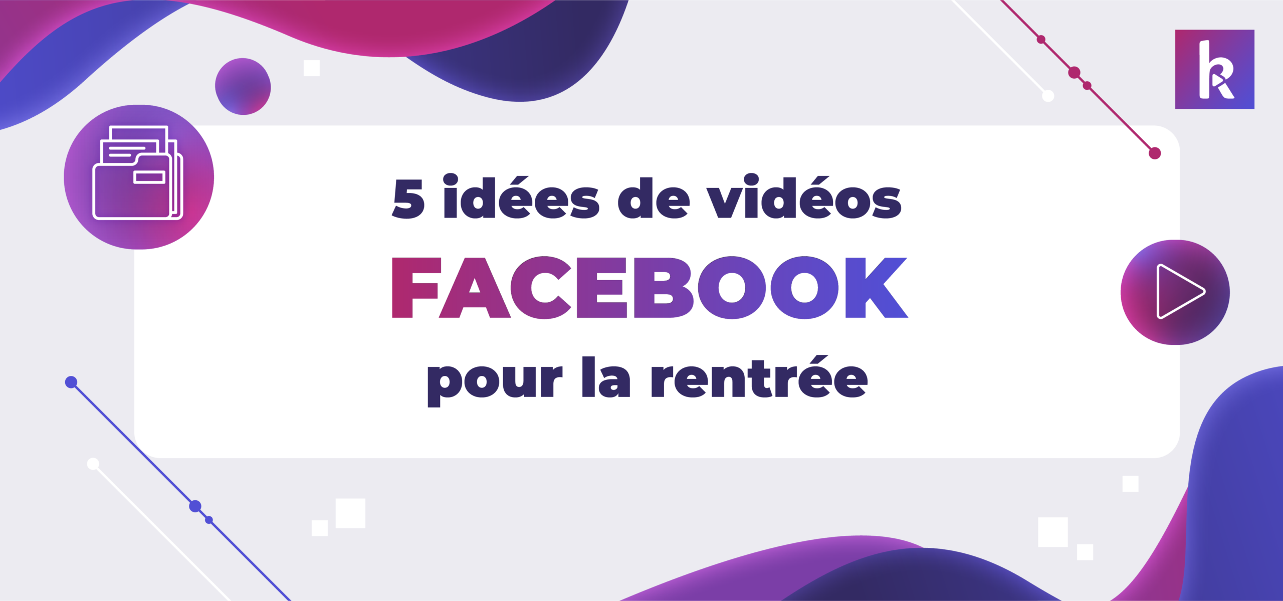 idées de vidéos facebook