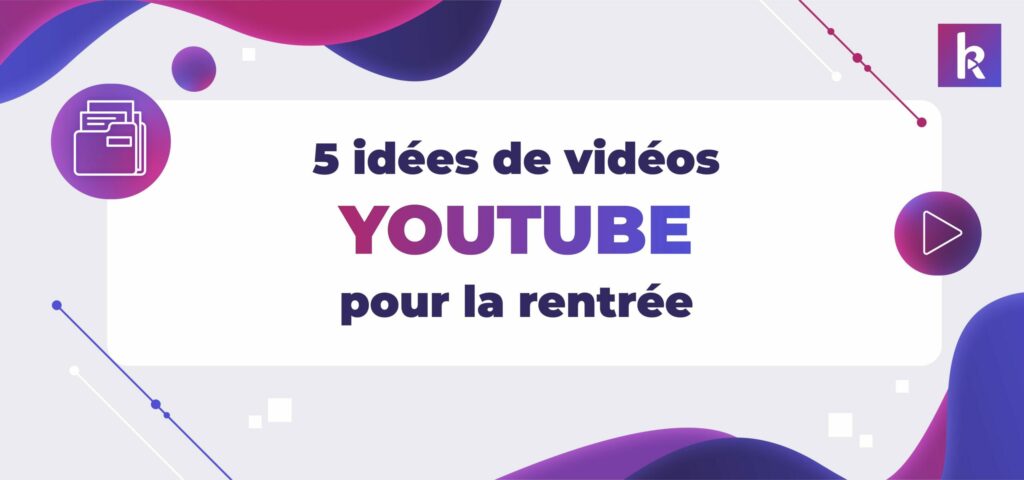 idées vidéos youtube