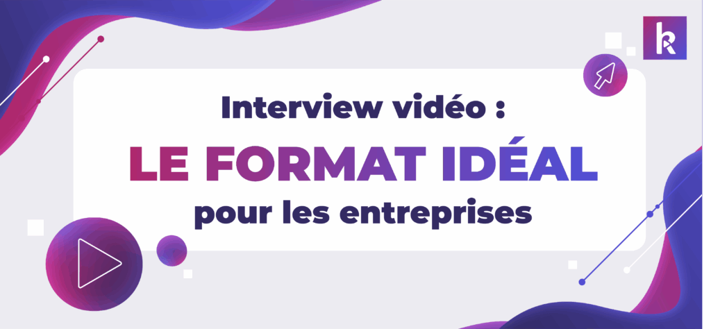 interview vidéo entreprise