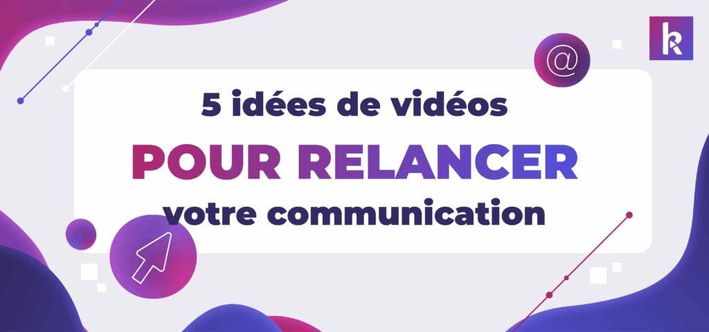idées vidéos communication