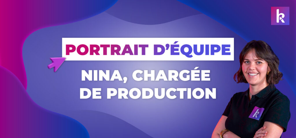 Nina, chargée de production